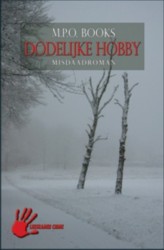 Dodelijke hobby (2011)
